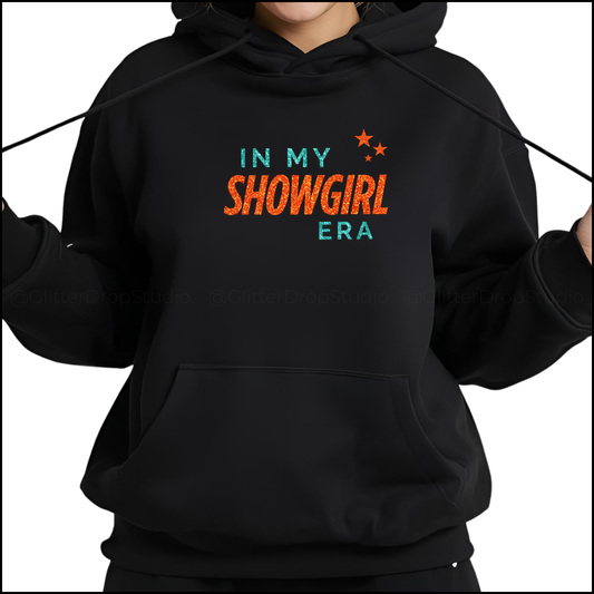 In My Showgirl Era Hoodie