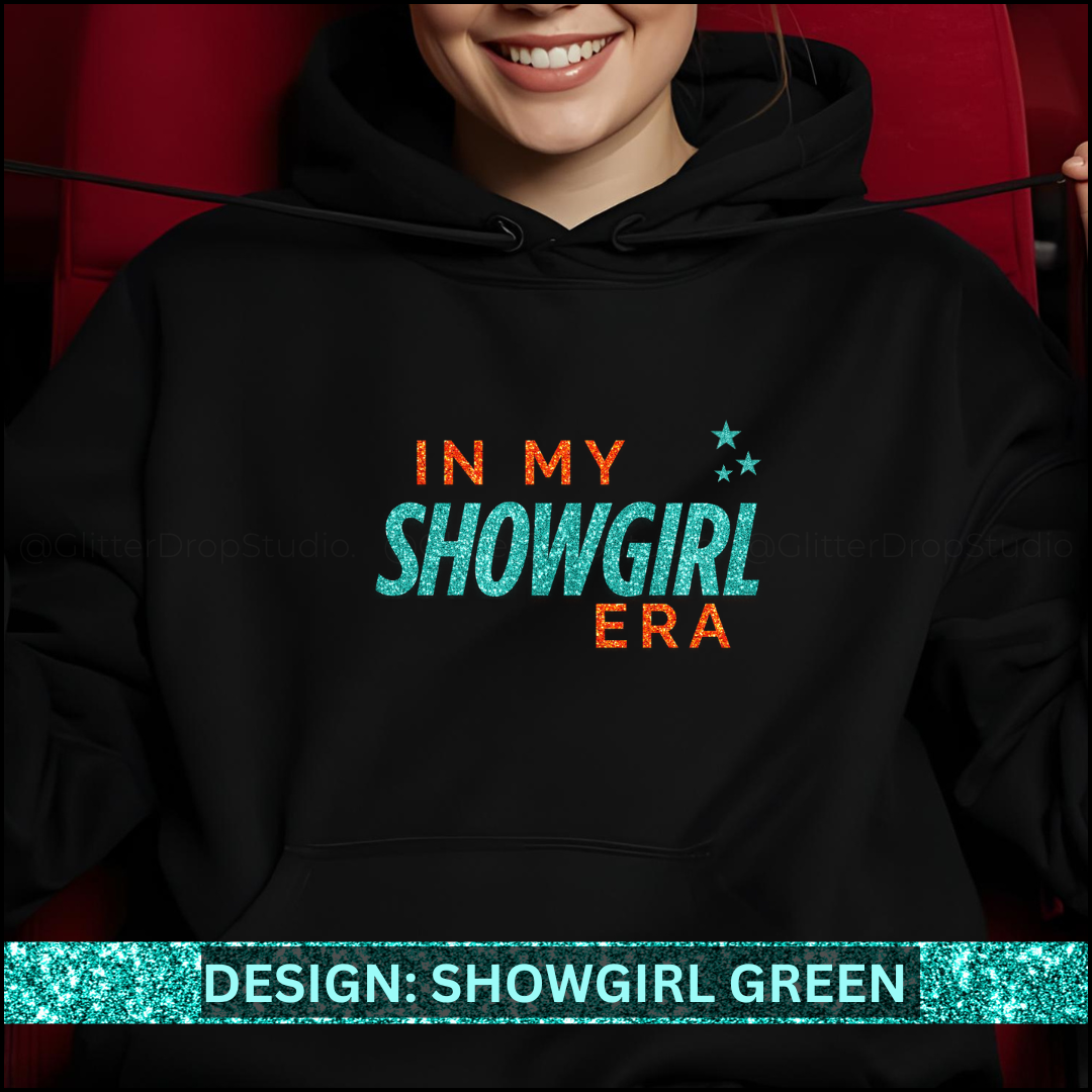 In My Showgirl Era Hoodie